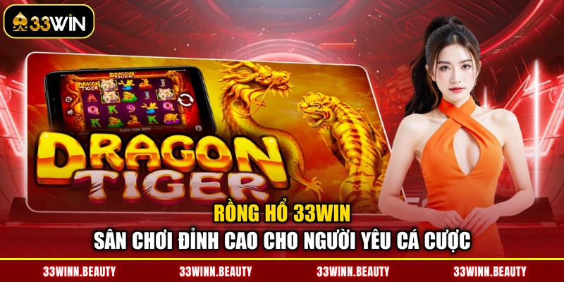 Rồng Hổ 33WIN