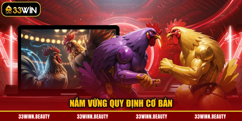 Nắm vững quy định cơ bản