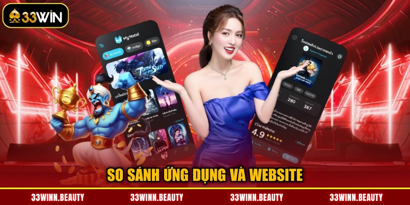 So sánh ứng dụng và website